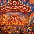 Maspalomas bereidt zich onder de betovering van “De Wereld van het Circus” voor op de grote start van zijn carnaval